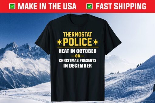 Thermostat Police Funny Dad Meme Heat In October Classic T-Shirt