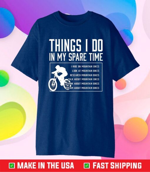 Things I Do In My Spare Time Gift T-Shirt