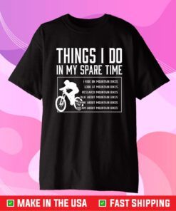 Things I Do In My Spare Time Gift T-Shirt