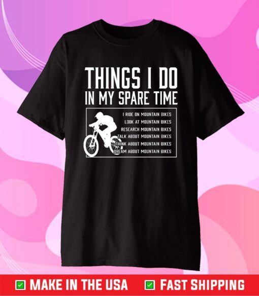 Things I Do In My Spare Time Gift T-Shirt