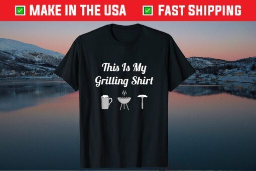 This Is My Grilling BBQ Grill Dad Gift T-Shirt