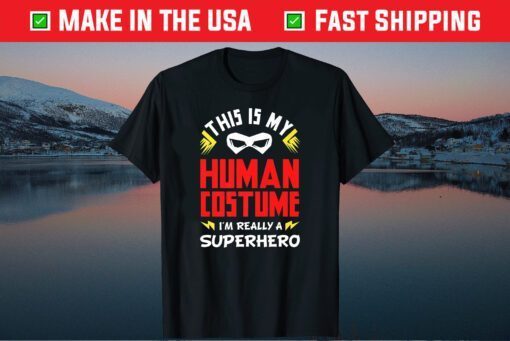 This Is My Human Costume Superhero Classic T-Shirt