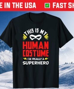 This Is My Human Costume Superhero Classic T-Shirt