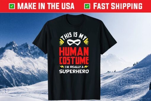 This Is My Human Costume Superhero Classic T-Shirt