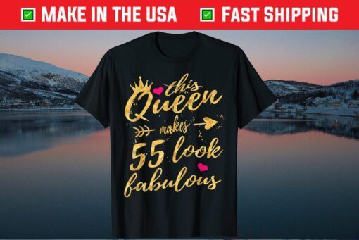 This Queen Makes 55 Look Fabulous 55th Birthday Classic T-Shirt