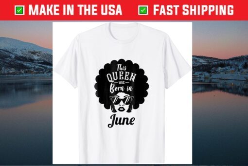 This Queen Was Born In June Unisex T-Shirt