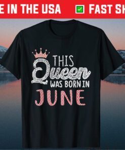 This Queen Was Born In June Classic T-Shirt