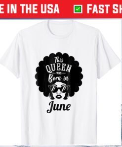 This Queen Was Born In June Unisex T-Shirt