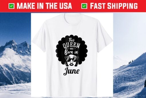 This Queen Was Born In June Unisex T-Shirt