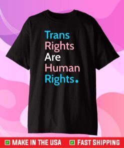 Trans Rights Are Human Rights Us 2021 T-shirt