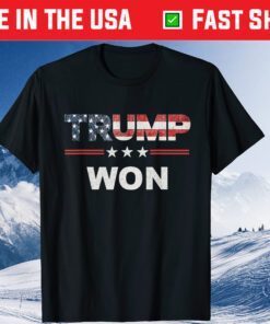 Trump Won 4th of July American Flag T-Shirt