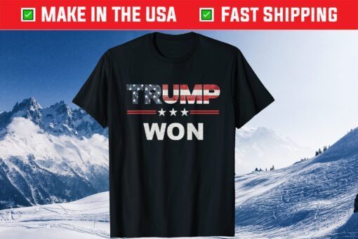 Trump Won 4th of July American Flag T-Shirt