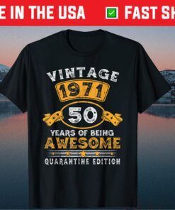 Vintage 1971 50th Birthday Quarantine 50 Years Old Classic T-Shirt