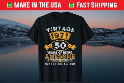 Vintage 1971 50th Birthday Quarantine 50 Years Old Classic T-Shirt