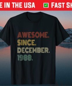 Vintage 33rd Birthday Retro Awesome Since December 1988 Classic T-Shirt