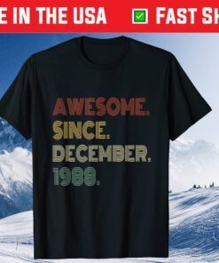 Vintage 33rd Birthday Retro Awesome Since December 1988 Classic T-Shirt