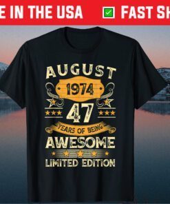 Vintage August 1974 47th Birthday 47 Years Old Classic T-Shirt