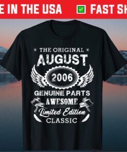 Vintage August 2006 Birthday 13 Years Old Us 2021 T-Shirt