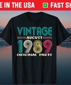 Vintage August Born In 1989 Shirt 32nd Birthday Classic T-Shirt