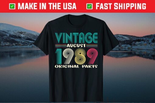 Vintage August Born In 1989 Shirt 32nd Birthday Classic T-Shirt