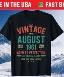 Vintage Born In August 1961 Limited Edition Premium Quality Classic T-Shirt