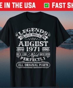 Vintage Born In August 1971 Man Myth Legend 49 Years Old US 2021 T-Shirt