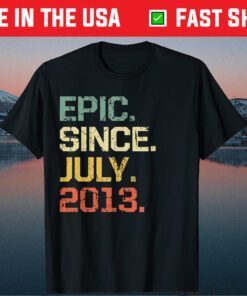 Vintage Epic Since July 2013 8 Years Old Classic T-Shirt