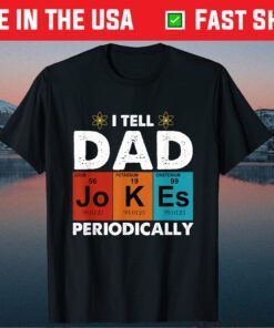 Vintage I Tell Daddy Jokes Periodically Us 2021 T-Shirt