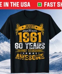 Vintage June 1961 60 Years Of Being Awesome Classic T-Shirt
