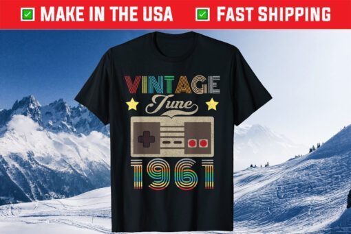 Vintage June 1961 60th Birthday 60 Year Old Classic T-Shirt