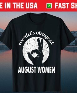 World's okayest August Women Clasic T-Shirt