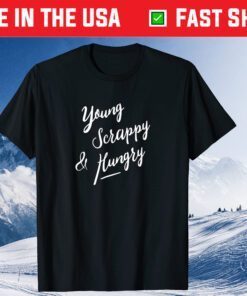 Young Scrappy Hungry 4Th Of July Classic T-Shirt
