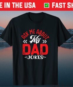 sk Me About My Dad Jokes Father Retro Vintage Us 2021 T-Shirt