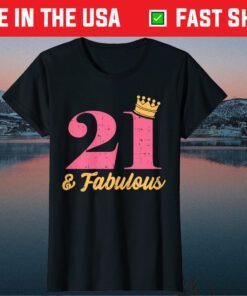 21 And Fabulous 21st Birthday Party Born 2000 Gift T-Shirt