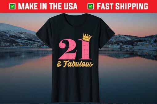 21 And Fabulous 21st Birthday Party Born 2000 Gift T-Shirt