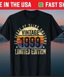 22 Year Old Vintage 1999 Limited Edition 22nd Birthday Unisex T-Shirt