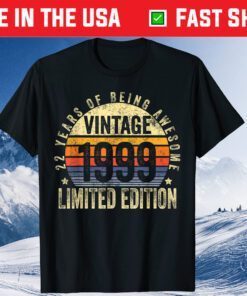 22 Year Old Vintage 1999 Limited Edition 22nd Birthday Unisex T-Shirt