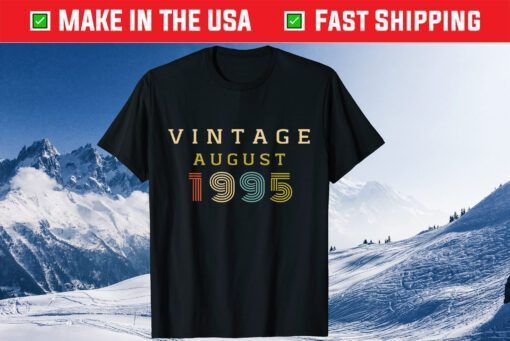 25 Year Old Birthday Vintage 1995 August Classic T-Shirt