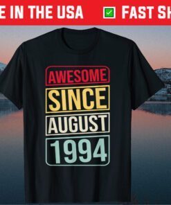 27th Birthday 27 Years Old Awesome Since August 1994 Classic T-Shirt