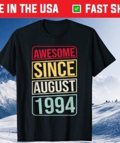27th Birthday 27 Years Old Awesome Since August 1994 Classic T-Shirt