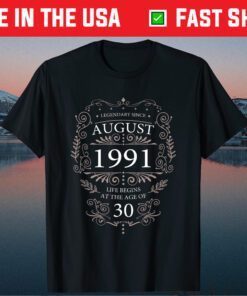 30th Birthday Funny Sayings August 1991 Vintage Classic T-Shirt