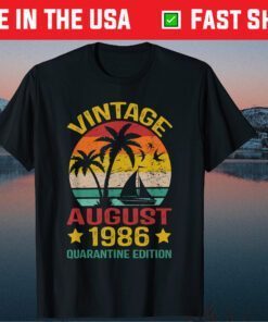 34 Year Old Birthday Vintage August 1986 Quarantine Edition T-Shirt
