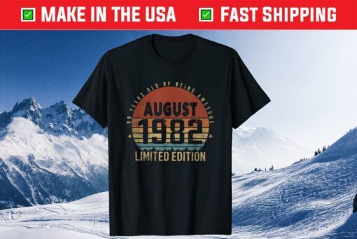 39th Birthday 39 Years Old Vintage 1982 Born in August 1982 Us 2021 T-Shirts