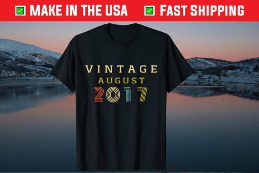 4 Year Old Birthday Vintage 2017 August Classic T-Shirt