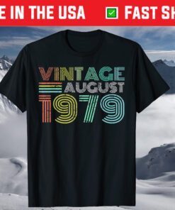 40 Years Old August 1979 Vintage 40th Birthday T-Shirt