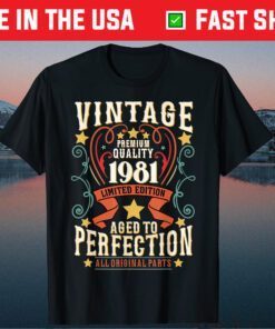 40 Years Old Vintage 1981 Birthday Limited 40th Fortieth Us 2021 T-Shirt