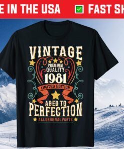 40 Years Old Vintage 1981 Birthday Limited 40th Fortieth Us 2021 T-Shirts