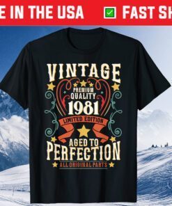 40 Years Old Vintage 1981 Birthday Limited 40th Fortieth Us 2021 T-Shirt