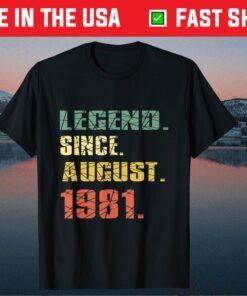 40 Yrs Old Vintage Legend Since August 1981 40th Birthday Classic T-Shirt