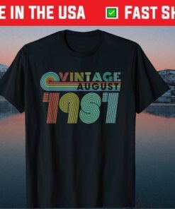 40th Birthday Vintage August 1981 40 Years Old Classic T-Shirts